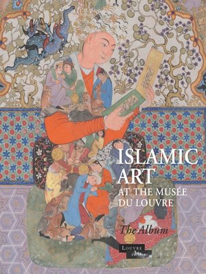 cover image of Album Islamic Art at the Musée du Louvre